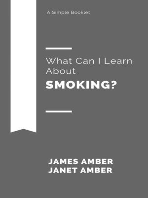 cover image of What Can I Learn About Smoking?